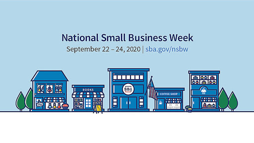 Celebrating National Small Business Week: Sept. 20-26, 2020